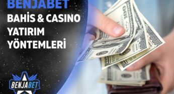 Benjabet Bahis ve Casino Yatırım Yöntemleri
