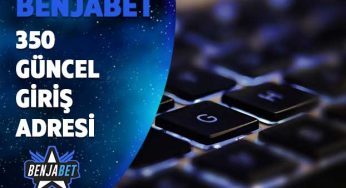 Benjabet350 Güncel Giriş Adresi