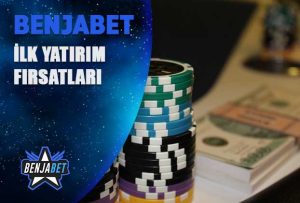 benjabet ilk yatirim firsatlari