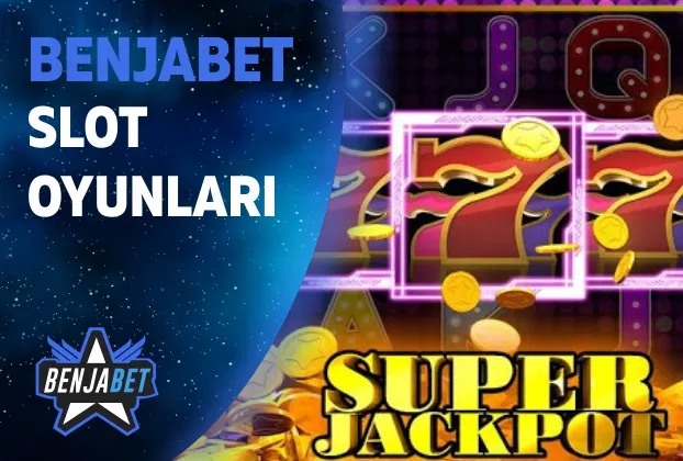 Benjabet Slot Oyunlari
