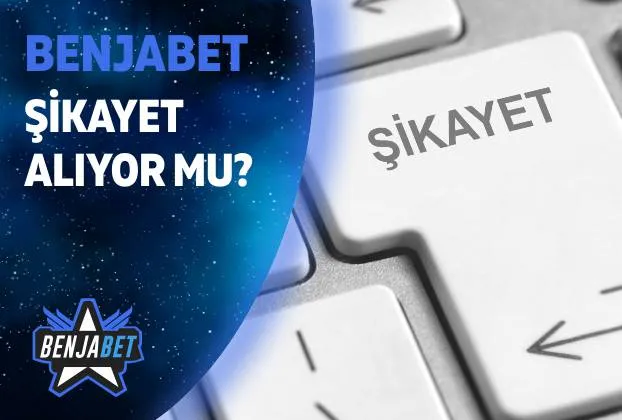 Benjabet Sikayet Aliyor Mu