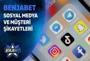 Benjabet Sosyal Medya Ve Musteri Sikayetleri