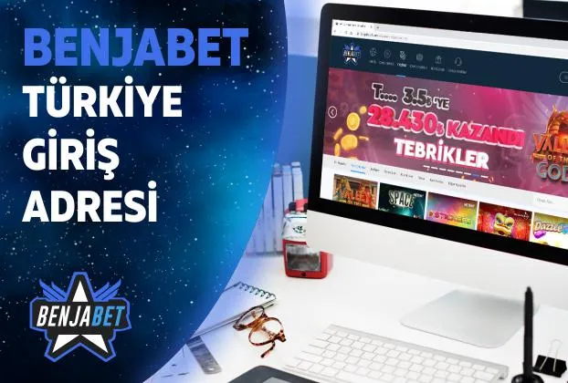 Benjabet Turkiye Giris Adresi