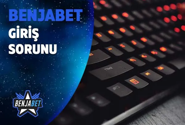 benjabet giris sorunu