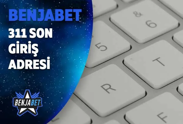 benjabet311 son giris adresi