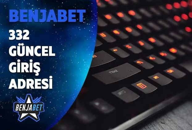 benjabet332 guncel giris adresi