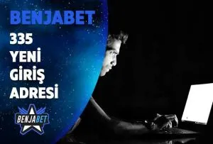 benjabet335 yeni giris adresi