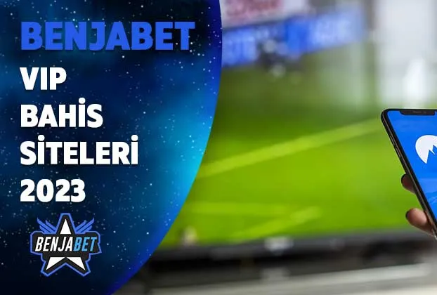 vip bahis siteleri 2023