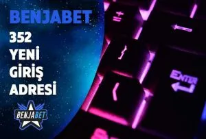 benjabet352 yeni giris adresi