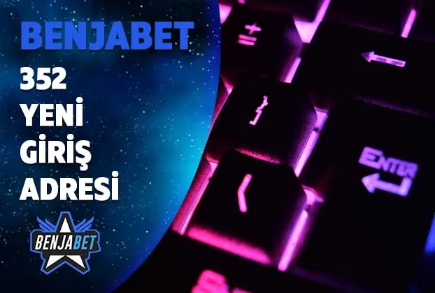 benjabet352 yeni giris adresi
