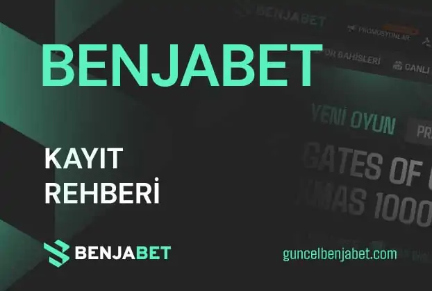 Benjabet Kayit Rehberi