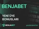 Benjabet Yeni Uye Bonuslari