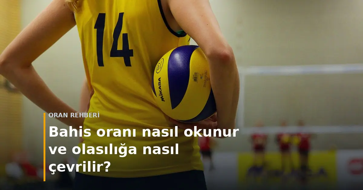 Stadyum skorbordunda rakamlar &mdash; bahis oranı ve olasılık hesabı