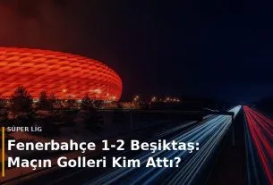 Fenerbah&ccedil;e - Beşiktaş ma&ccedil; sonucu Fenerbah&ccedil;e 1-2 Beşiktaş