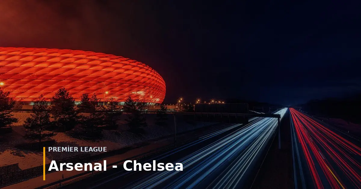 Arsenal - Chelsea Premier League maci onizlemesi