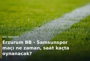 Erzurum BB - Samsunspor ma&ccedil;ı ne zaman, saat ka&ccedil;ta oynanacak? kapak g&ouml;rseli