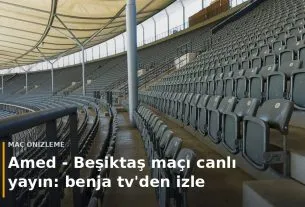 Amed - Beşiktaş ma&ccedil;ı canlı yayın: benja tv'den izle kapak g&ouml;rseli
